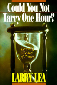 Could You Not Tarry One Hour?