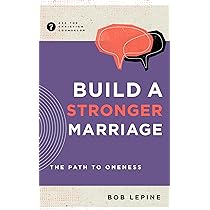 Building a Stronger Marriage