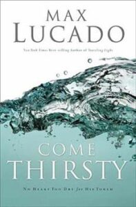 Come Thirsty