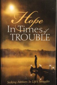 Hope in Times of Trouble