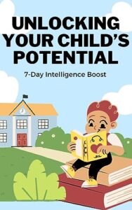 Unlock Your Child’s Potential