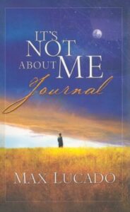 It’s Not About Me