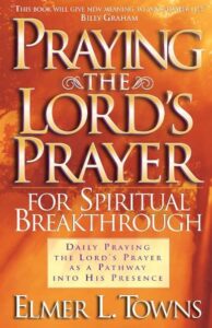 Praying the Lord’s Prayer