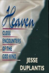 Heaven:Close Encounters of the God Kind