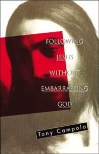 Following Jesus without Embarrassing God