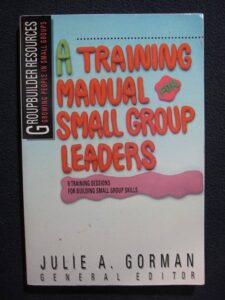Small Group Leaders (Training Manual)