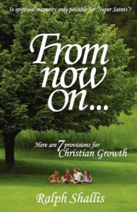 From Now On – (Abundant life in Christ