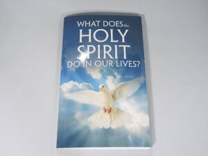 What Does the Holy Spirit Do in Our Lives?