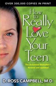 How to Really Love Your Teenager