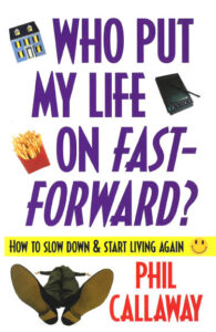 Who Put My Life on Fast Forward